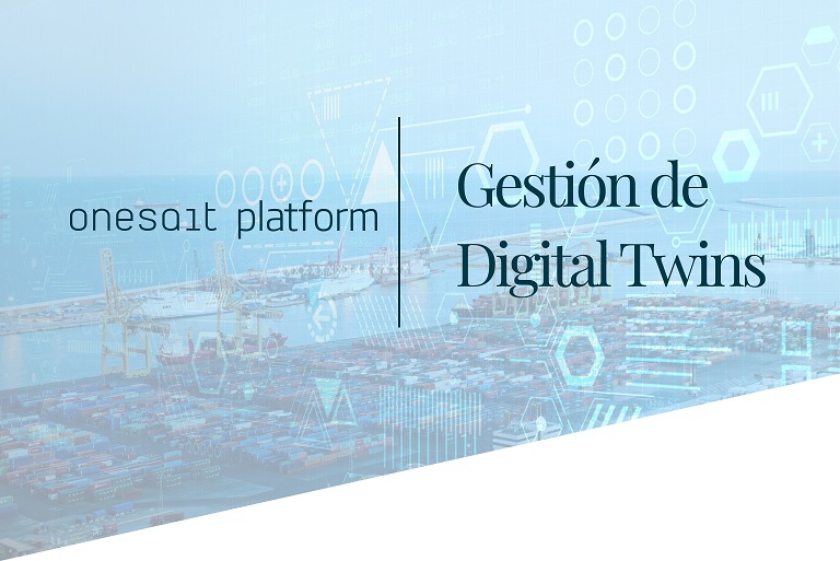 Digital Twin management in Onesait Platform